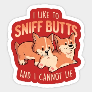 I Like to Sniff Butts - Cute Lazy Dog Gift Sticker